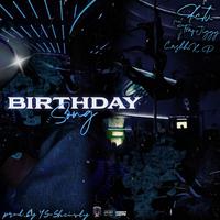 Birthday Song (feat. TrapJiggy & Casshx prahfitz)