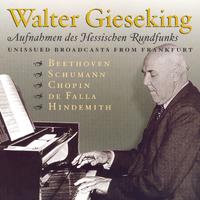 FALLA: Nights in the Gardens of Spain / HINDEMITH: Theme and Variations / BEETHOVEN: Piano Sonata No. 23 (Gieseking)(1947, 1952)