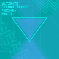 Ultimate Techno-Trance Fusion, Vol. 3