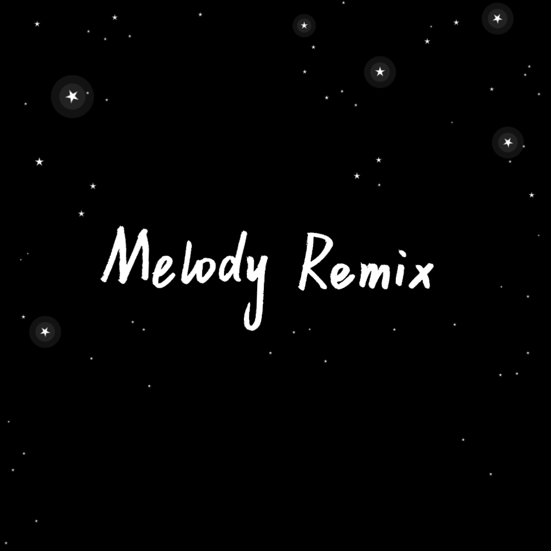 melody remix(翻自 吴海啸)