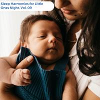 Sleep Harmonies For Little Ones Night, Vol. 09