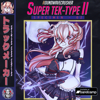 SUPER TEK​-​TYPE II トラックメーカーSPECIMEN​-​02