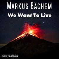 We Want To Live