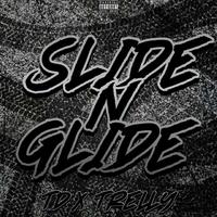 Slide N' Glide (feat. Trelly)