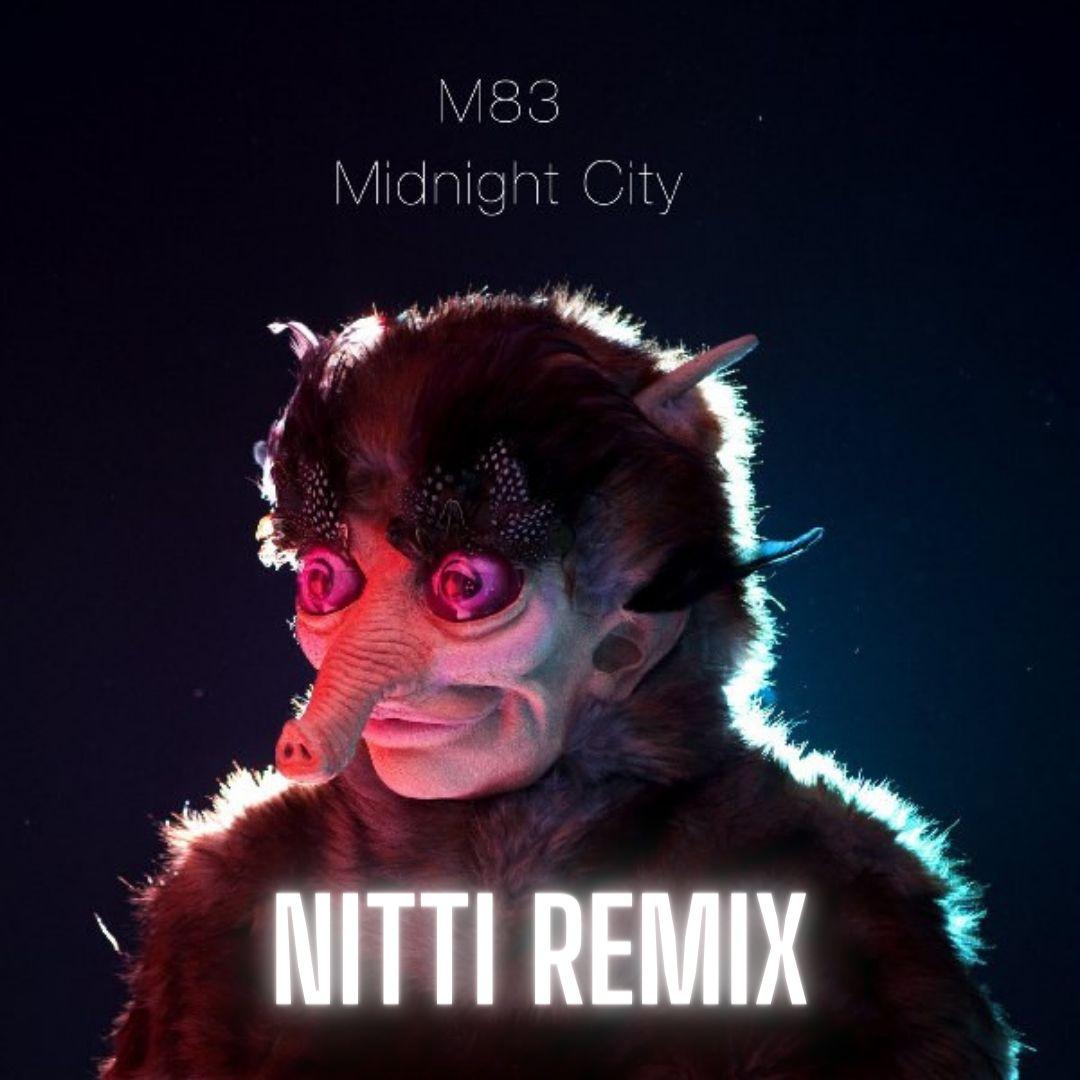 Midnight City (Nitti Remix)