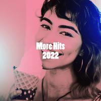 More Hits 2022