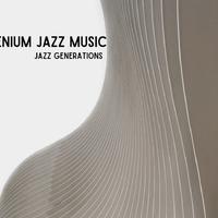 Millenium Jazz Music