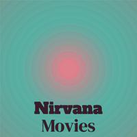 Nirvana Movies