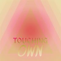 Touching Own