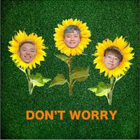 Don’t Worry