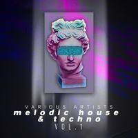 Melodic House and Techno, Vol. 1