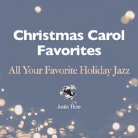 Christmas Carol Favorites - All Your Favorite Holiday Jazz