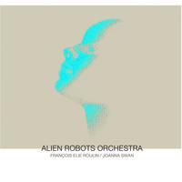 Alien Robots Orchestra