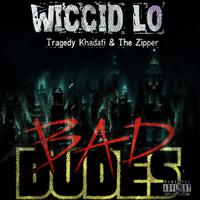 Bad Dudes (feat. The Zipper & Tragedy khadafi)