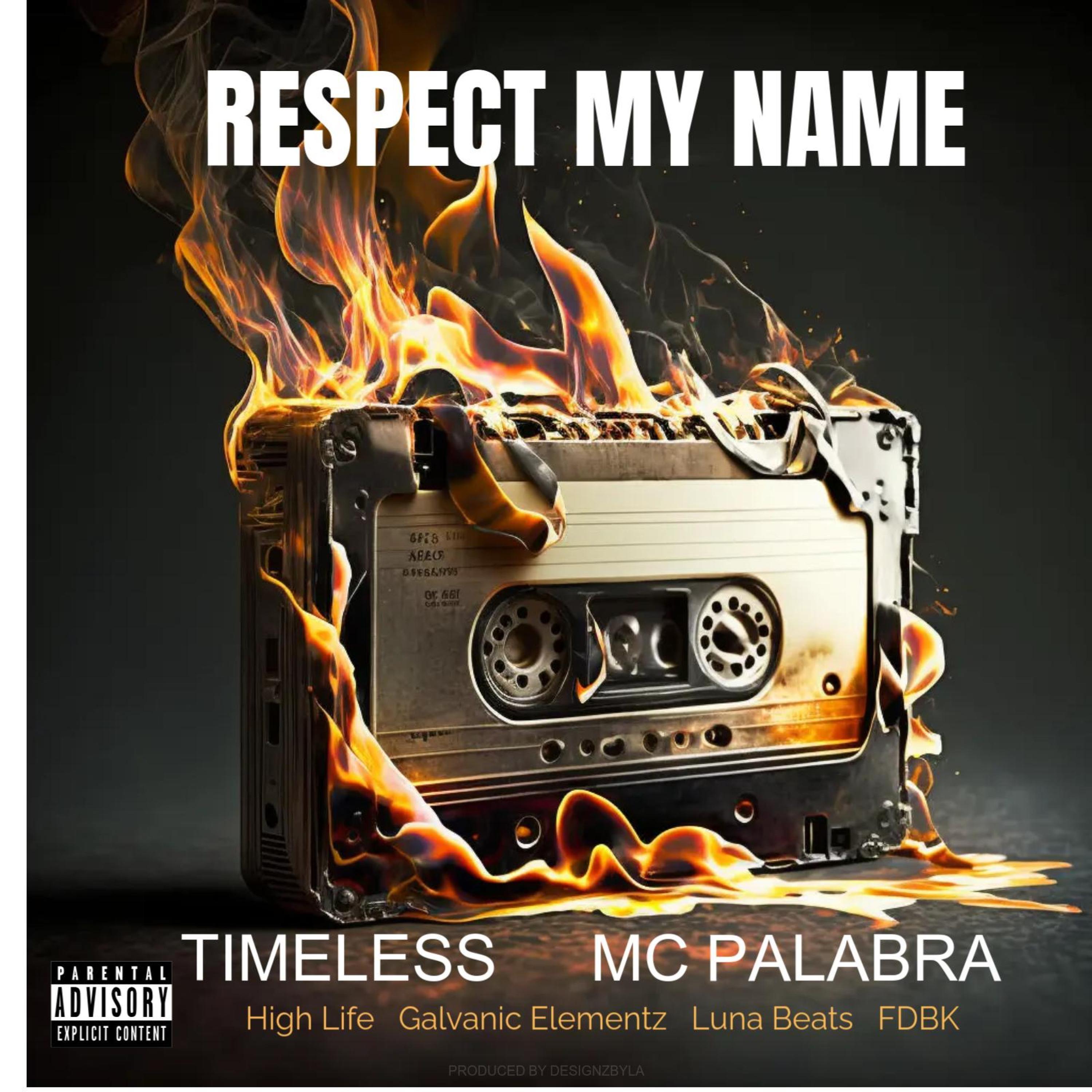 Respect my name (feat. Mc Palabra)