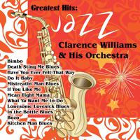 Greatest Hits: Clarence Williams & His Orchestra