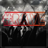 Rave, Vol. 33