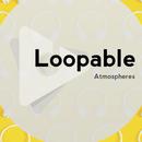 Loopable Atmospheres