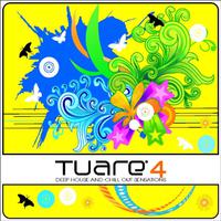 Tuarè 4 (Deep House and Chill Out Sensations)