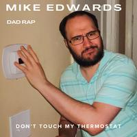 Don't Touch My Thermostat