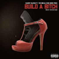 Build a ***** (feat. The Doeja & Big Homie Prez)