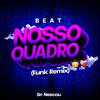 Sr Nescau - BEAT NOSS0 QU4DRO (Funk Remix)