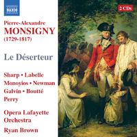 MONSIGNY, P.-A.: Deserteur (Le) (Sharp, Labelle, Monoyios, Newman, Opera Lafayette, R. Brown)