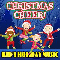 Christmas Cheer! Kid's Holiday Music