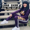 Sara Shine - Girl You Got It