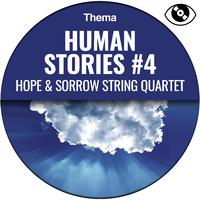 Human Stories #4 (Hope & Sorrow String Quartet)