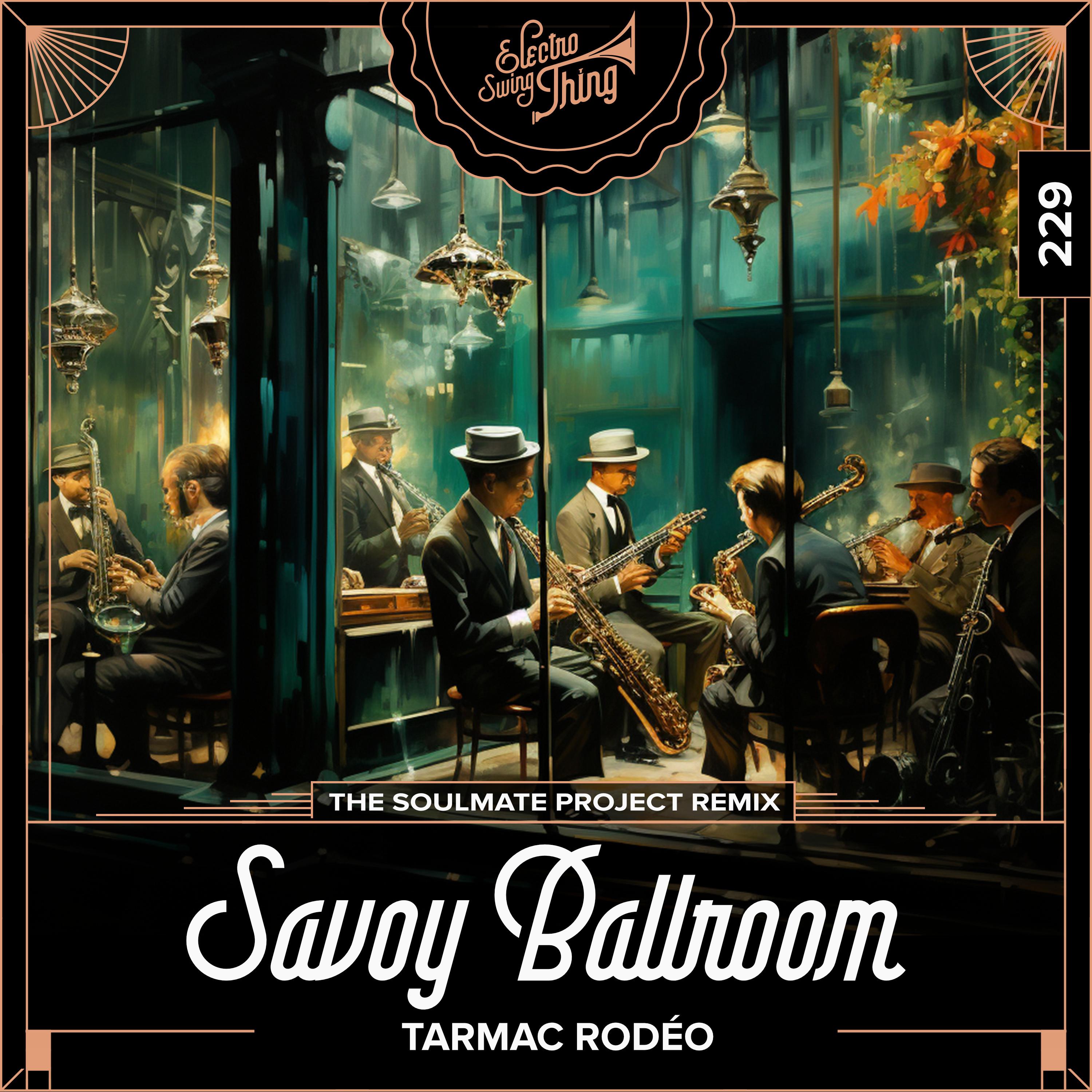 Savoy Ballroom (The Soulmate Project Remix Instrumental)