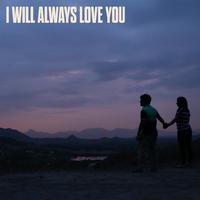 I Will Always Love You