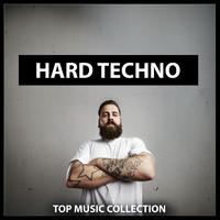 Hard Techno: Top Music Collection