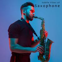 Subtle Vibes of Saxophone – Relax and Celebrate National Saxophone Day 2021