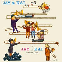 Jay & Kai + 6: The Jay And Kai Trombone Octet