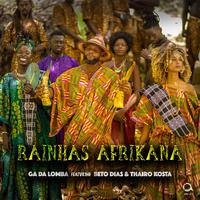 Rainhas Afrikana (feat. Beto Dias & Thairo Kosta)