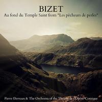 Bizet: Au fond du Temple Saint from 