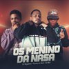 Eo Neguinho - Os Menino da Nasa