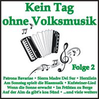 Kein Tag ohne Volksmusik, Folge 2