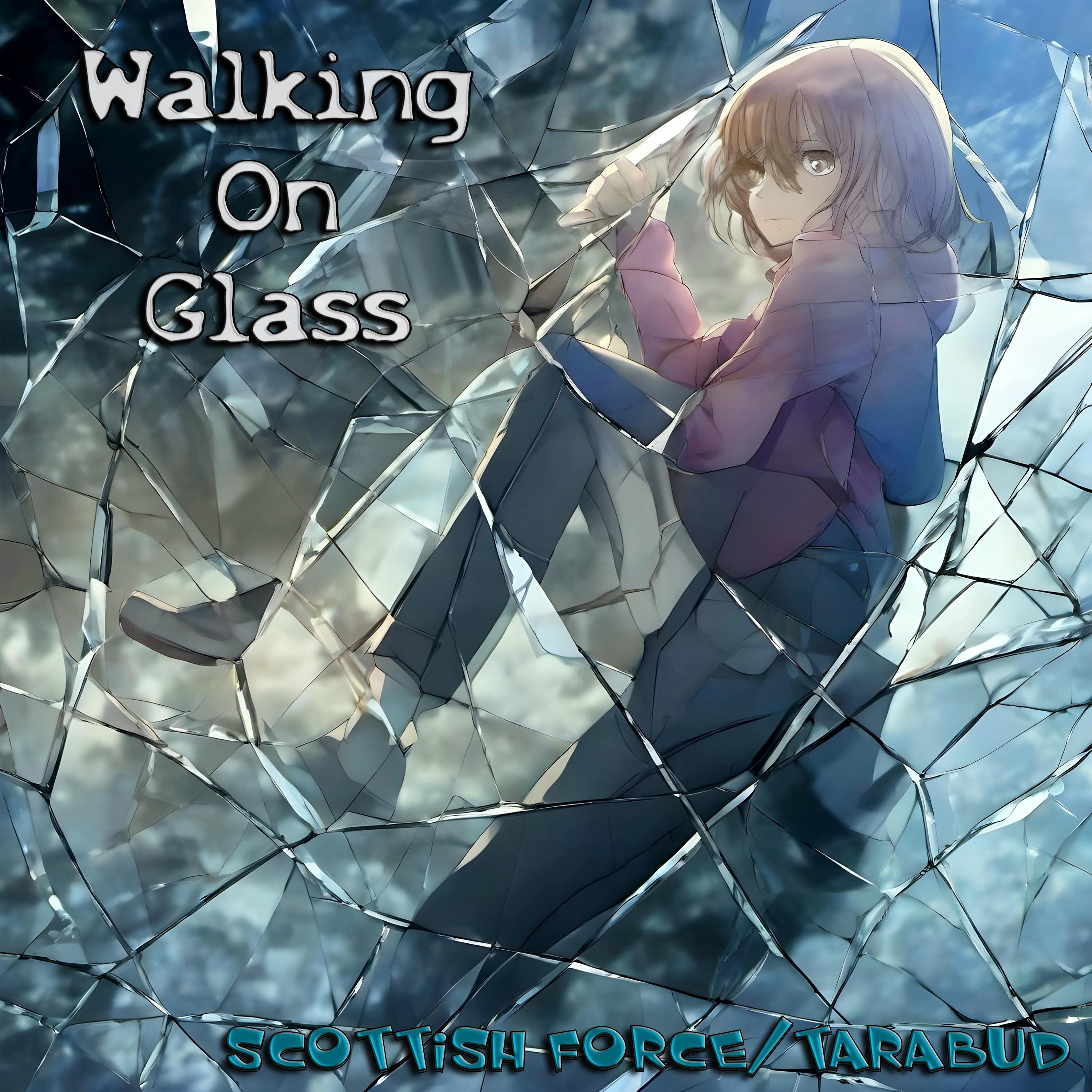 Walking On Glass (Original Mix)
