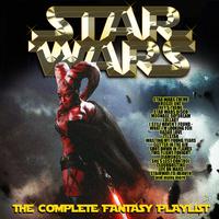 Star Wars - The Complete Fantasy Playlist