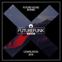 Future House Bombs 2018