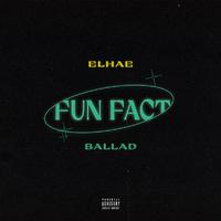 Fun Fact Ballad