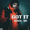 Koco - GOT IT (feat. QC)