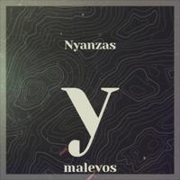 Nyanzas Y Malevos