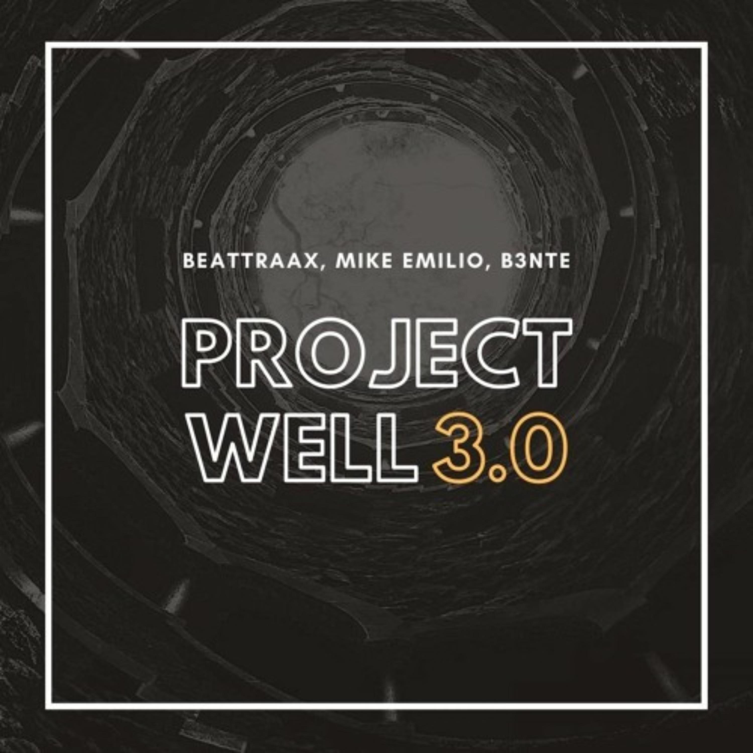 Project Well 3.0