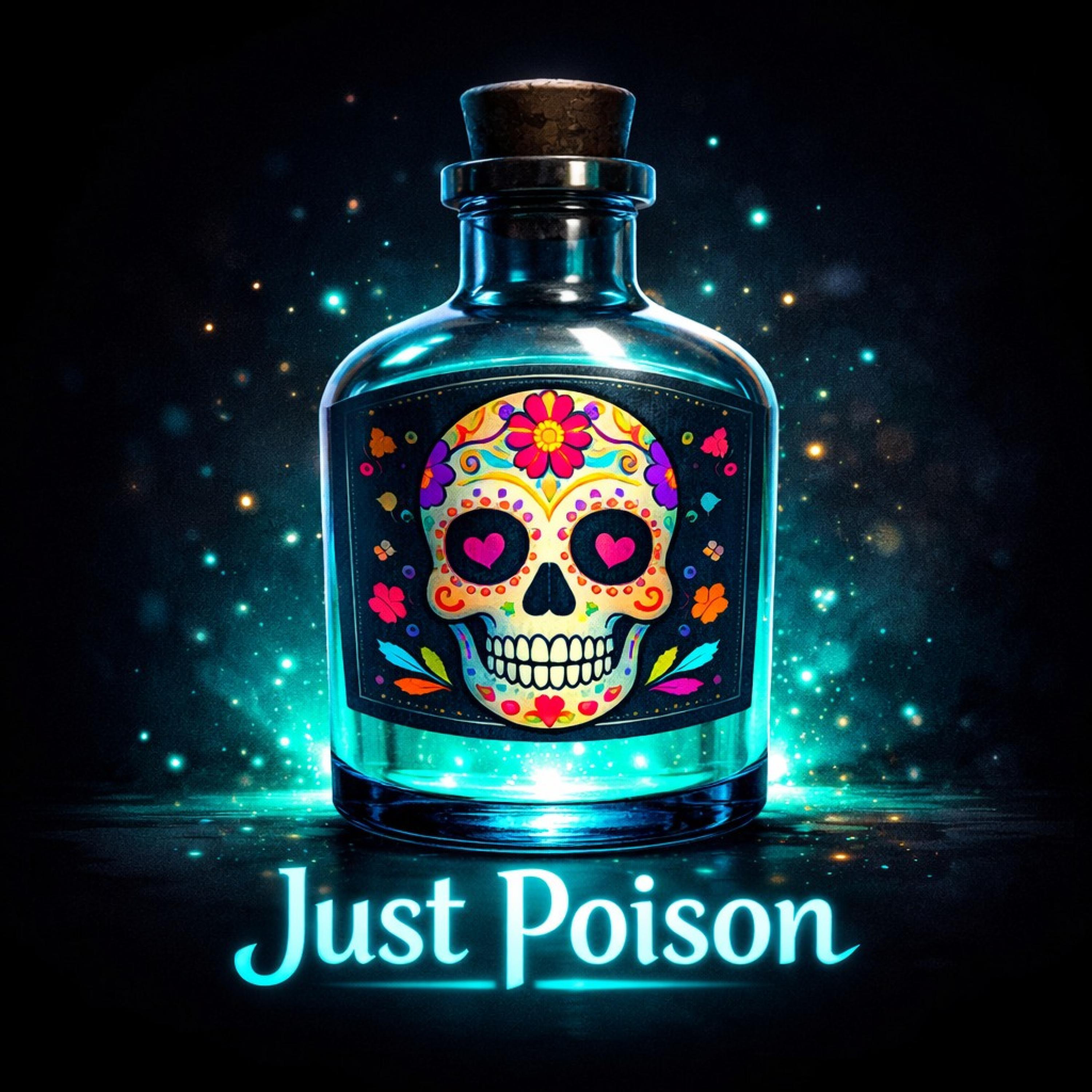 Just Poison