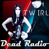 Twirl - Dead Radio