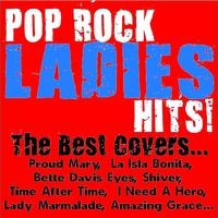 Pop Rock Ladies Hits! the Best Covers... (Proud Mary)