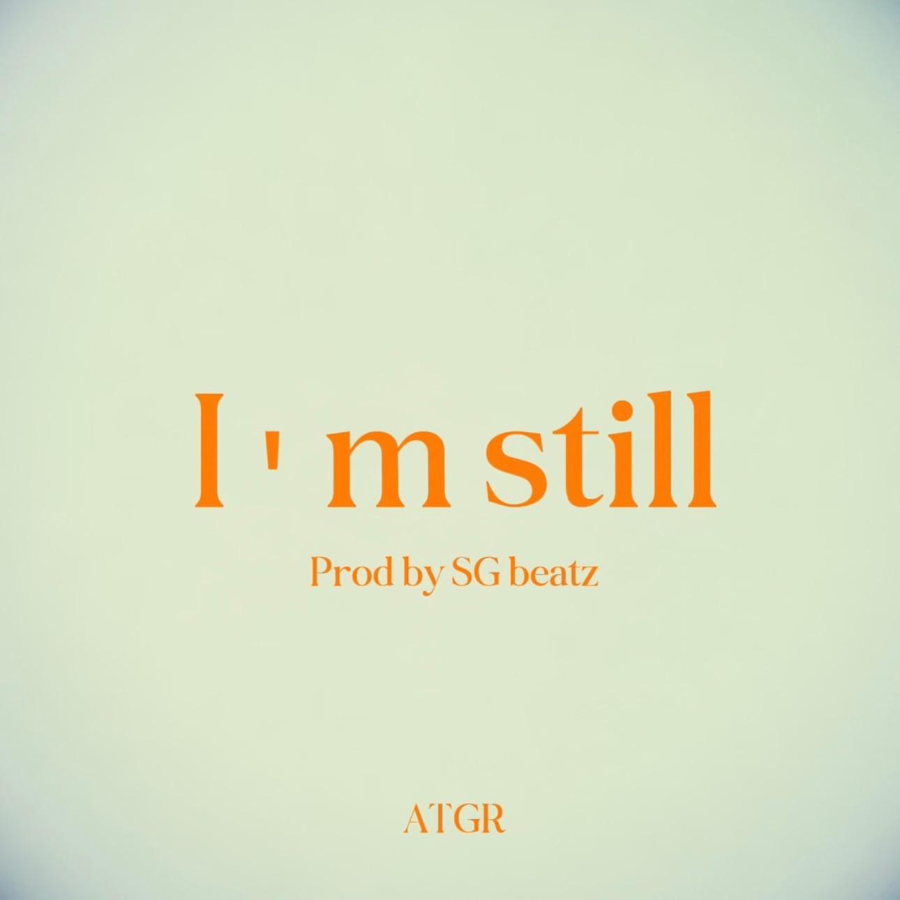 I'm still（还是那个我）